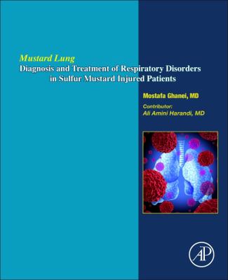 Mustard Lung : Diagnosis and Treatment of Respiratory Disorders in Sulfur-Mustard Injured Patients