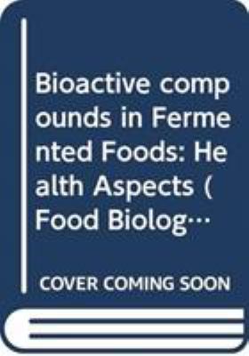 Bioactive Compounds in Fermented Foods