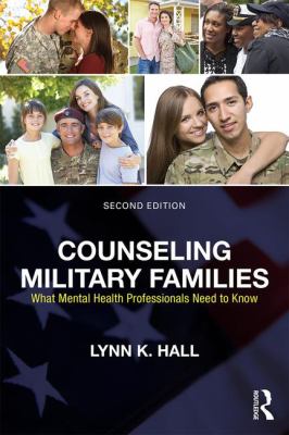 Counseling Military Families : What Mental Health Professionals Need to Know
