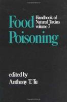 Handbook of Natural Toxins : Food Poisoning