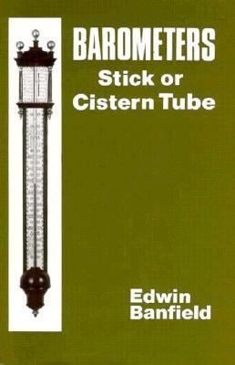 Barometers : Stick or Cistern Tube
