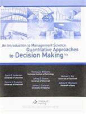 An Introduction to Management Science : Quantitative Approaches to Decision Making