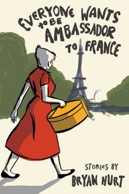 Everyone Wants to Be Ambassador to France