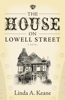 The House on Lowell Street : A Novel