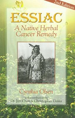 Essiac : A Native Herbal Cancer Remedy