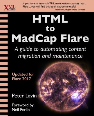 HTML to MadCap Flare : A Guide to Automating Content Migration and Maintenance