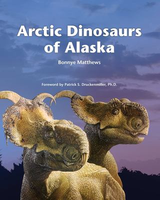 Artic Dinosaurs of Alaska
