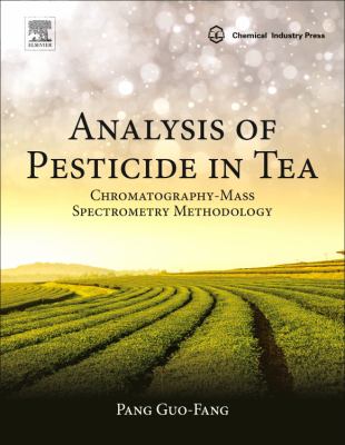 Analysis of Pesticide in Tea : Chromatography-Mass Spectrometry Methodology