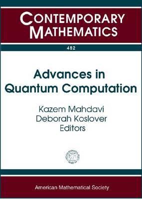 Advances in Quantum Computation