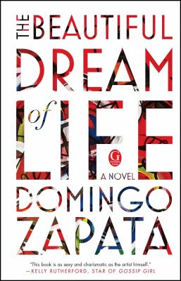 The Beautiful Dream of Life : A Novel
