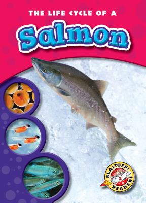 The Life Cycle of a Salmon