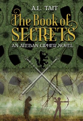 The Ateban Cipher : The Book of Secrets