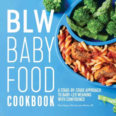 The Baby Led Feeding Cookbook