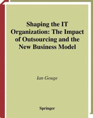 Shaping the It Organization