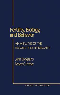 Fertility, Biology, and Behavior : An Analysis of the Proximate Determinants
