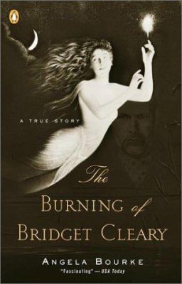 The Burning of Bridget Cleary : A True Story