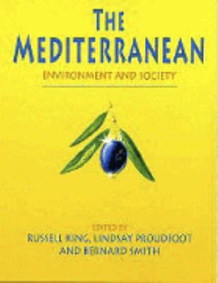 The Mediterranean : Environment and Society