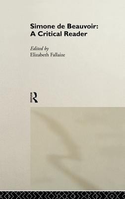 Simone de Beauvoir: a Critical Reader