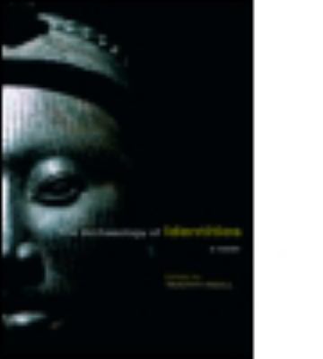 The Archaeology of Identities : A Reader