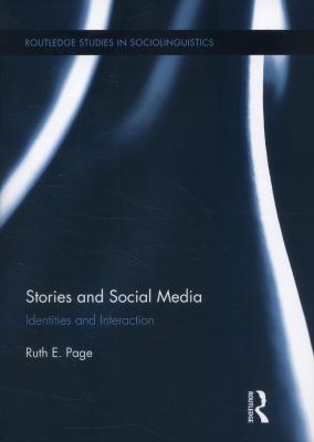 Stories and Social Media : Identities and Interaction