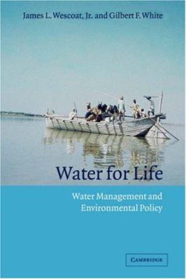Water for Life : Water Management and Environmental Policy