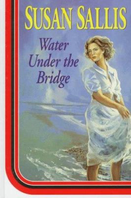 Water under the Bridge