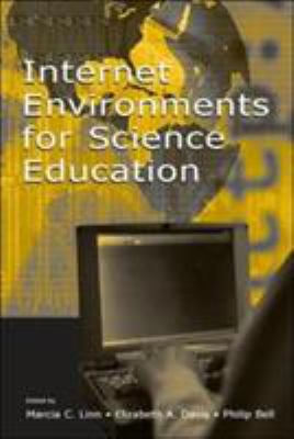 Internet Environments for Science Education