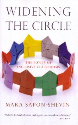 Widening the Circle : The Power of Inclusive Classrooms