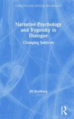 Narrative Psychology and Vygotsky in Dialogue : Changing Subjects
