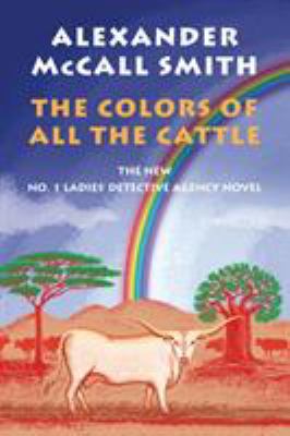 The Colors of All the Cattle : No. 1 Ladies' Detective Agency (19)