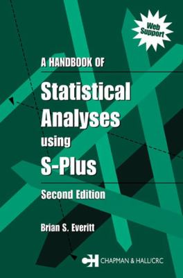 A Handbook of Statistical Analyses Using S-PLUS