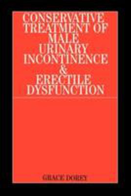 Conservative Treatment of Male Urinary Incontinence and Erectile Dysfunction