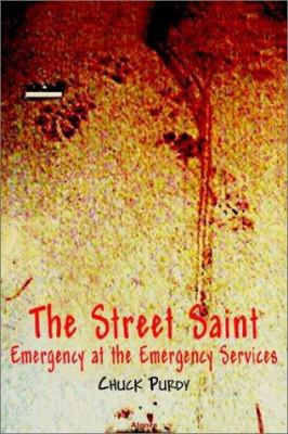 The Street Saint : Ambulance to Hell