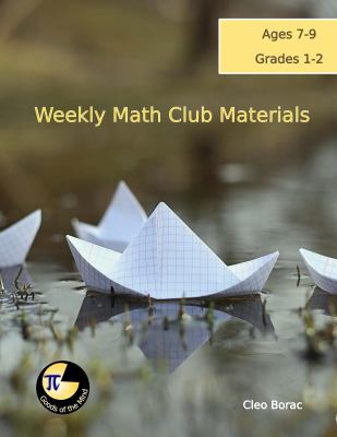 Weekly Math Club Materials for Grades 1-2