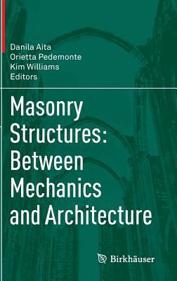 Masonry Structures: Between Mechanics and Architecture