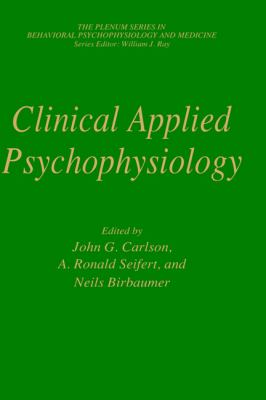 Clinical Applied Psychophysiology : Sponsored by the Association for Applied Psychophysiology and Biofeedback