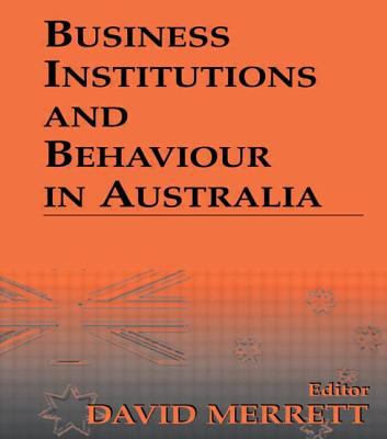 Business Institutions and Behaviour in Australia