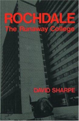 Rochdale : The Runaway College