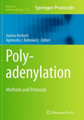 Polyadenylation : Methods and Protocols
