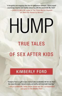 Hump : True Tales of Sex after Kids