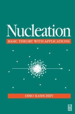 Nucleation : Basic Theory with Applications