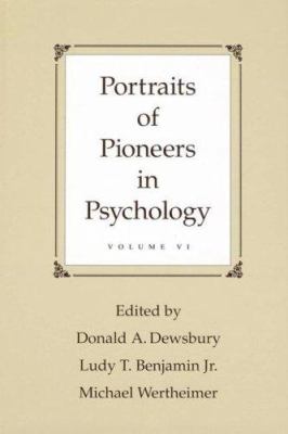 Portraits of Pioneers in Psychology : Volume VI
