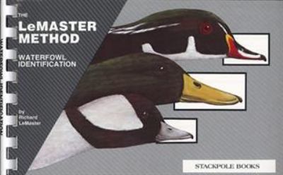 Waterfowl Identification : The LeMaster Method