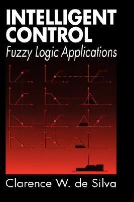 Intelligent Control : Fuzzy Logic Applications