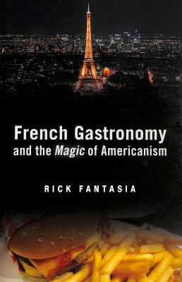 French Gastronomy and the Magic of Americanism