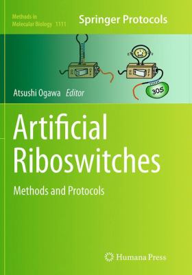 Artificial Riboswitches : Methods and Protocols