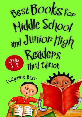 Best Books for Middle School and Junior High Readers, Grades 6-9
