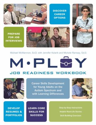 Mploy - a Job Readiness Workbook : Career Skills Development for Young Adults on the Autism Spectrum and with Learning Difficulties