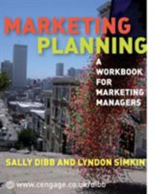 Marketing Planning : A Workbook for Marketing Managers