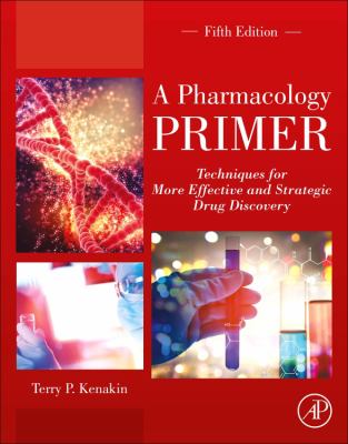 A Pharmacology Primer : Techniques for More Effective and Strategic Drug Discovery